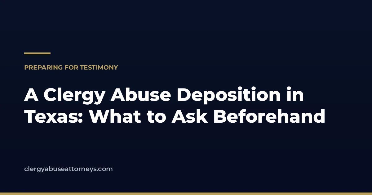 Navy and gold editorial card: A Clergy Abuse Deposition in Texas: What to Ask Beforehand